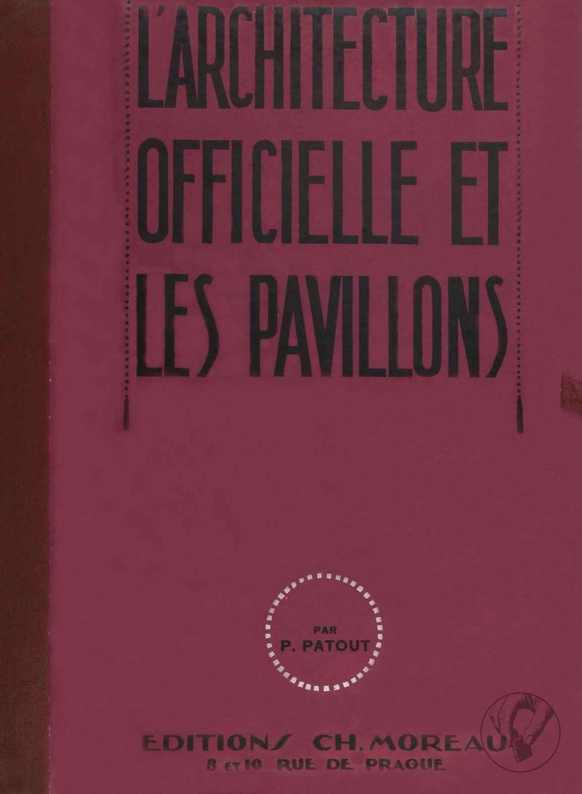 L'Architecture Officielle et les Pavillons