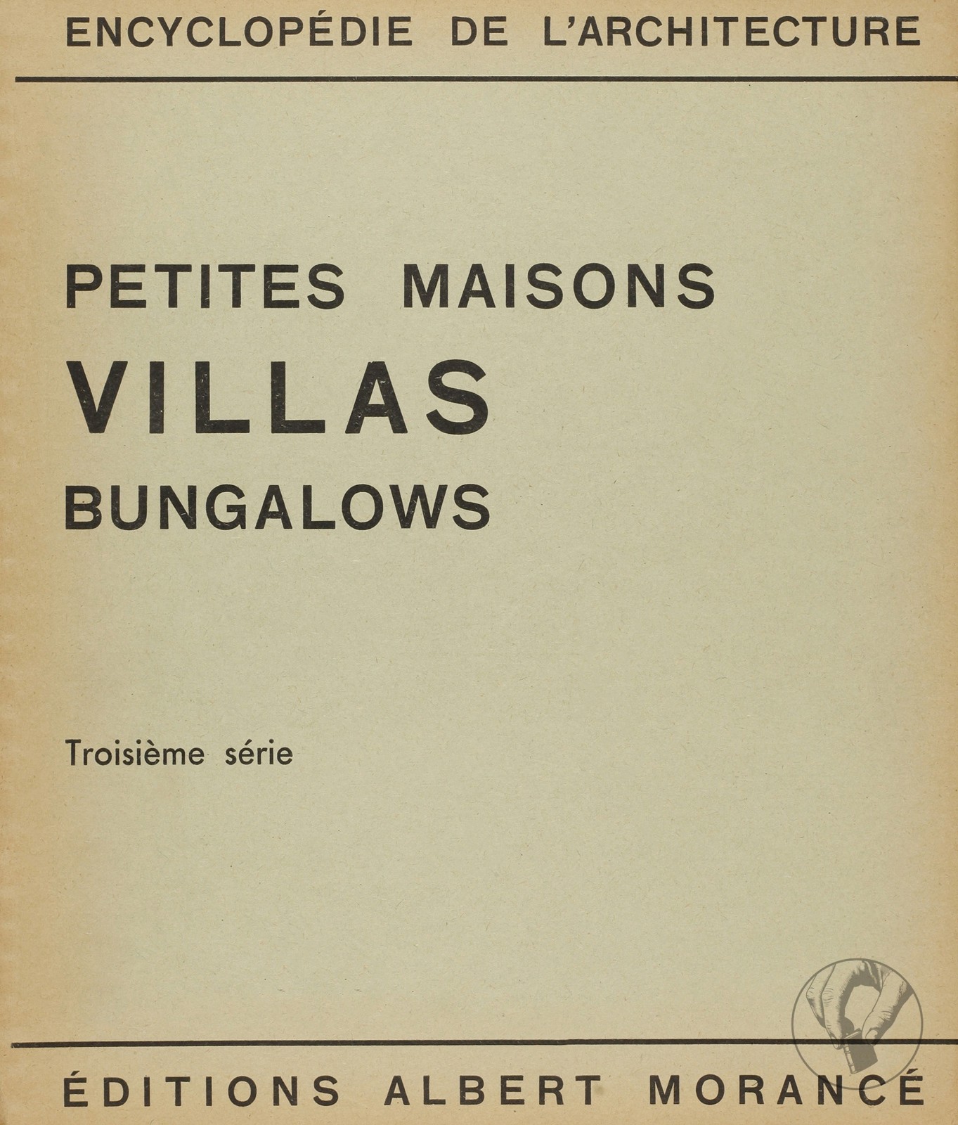 Petites Maisons Villas Bungalows - 3ème Série