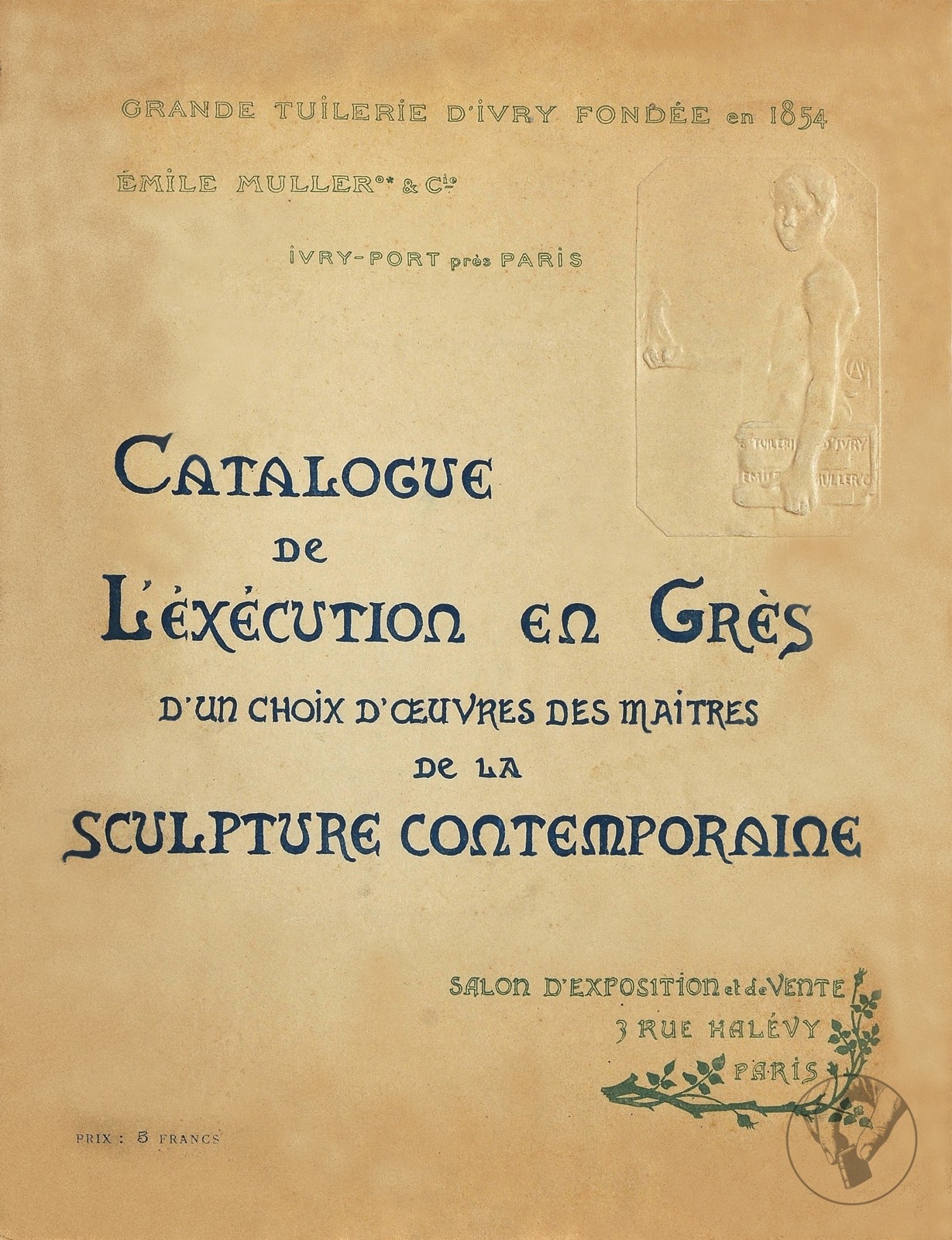 Émile Muller - Catalogue de L'exécution en Grès d'un Choix d'Œuvres des Maîtres de la Sculpture Contemporaine
