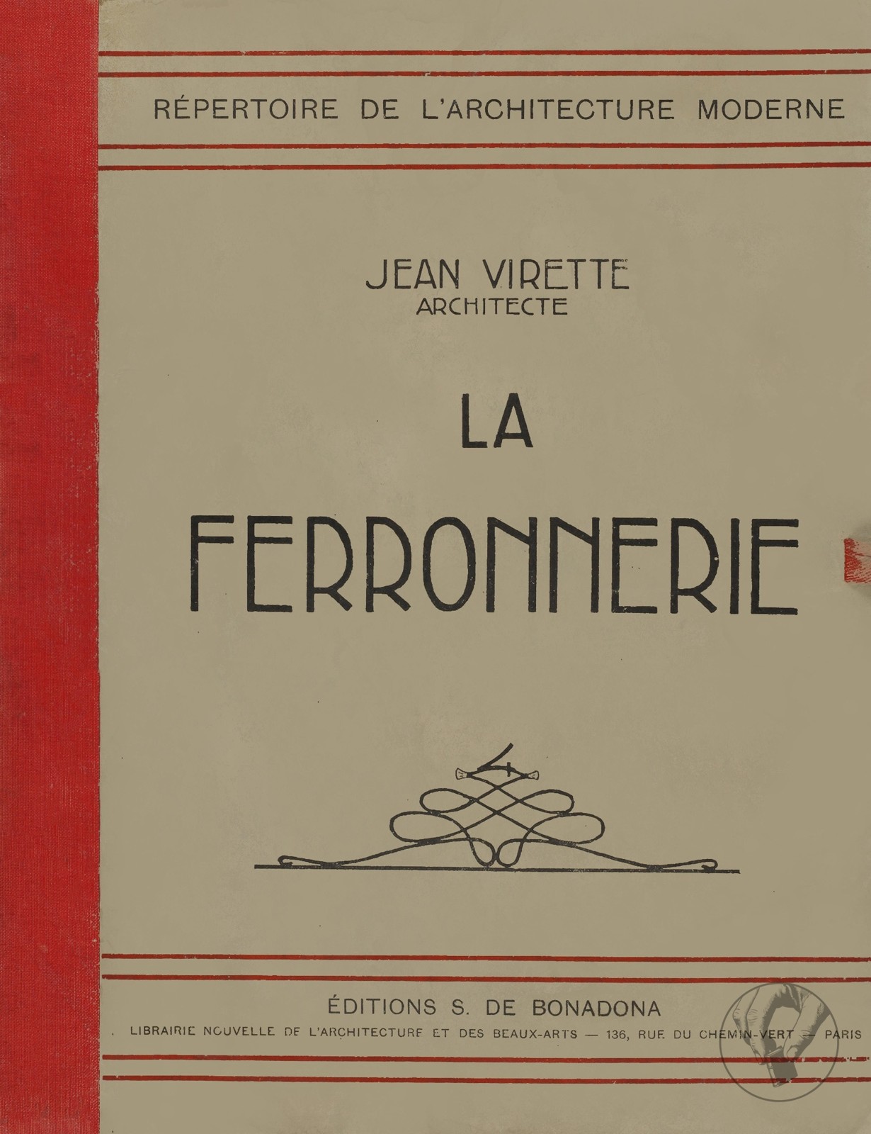 Répertoire de l'Architecture Moderne - 4 - La Ferronnerie