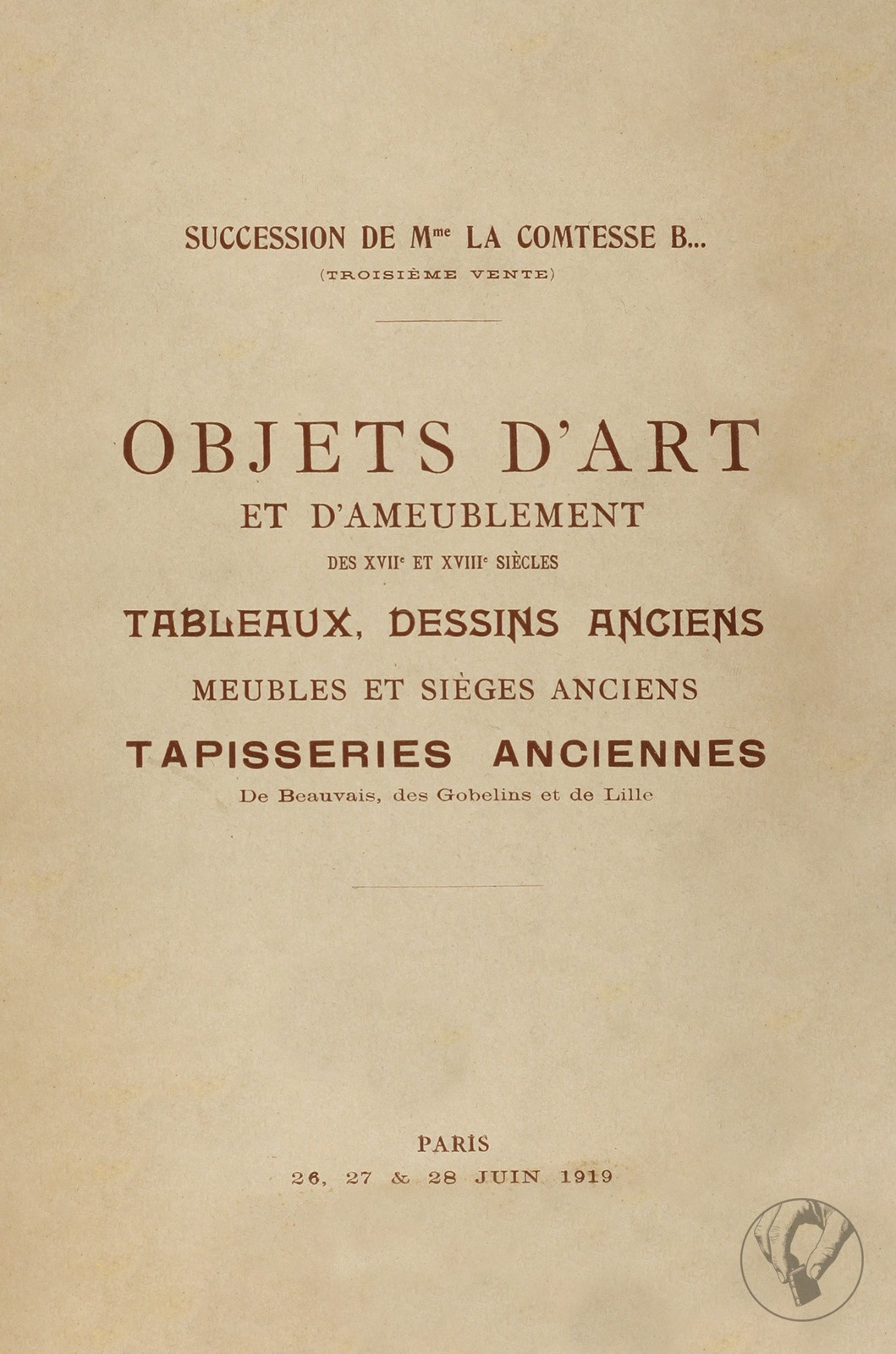 Succession Madame la Comtesse B - Objets d'Art, Tableaux, Dessins, Tapisserie