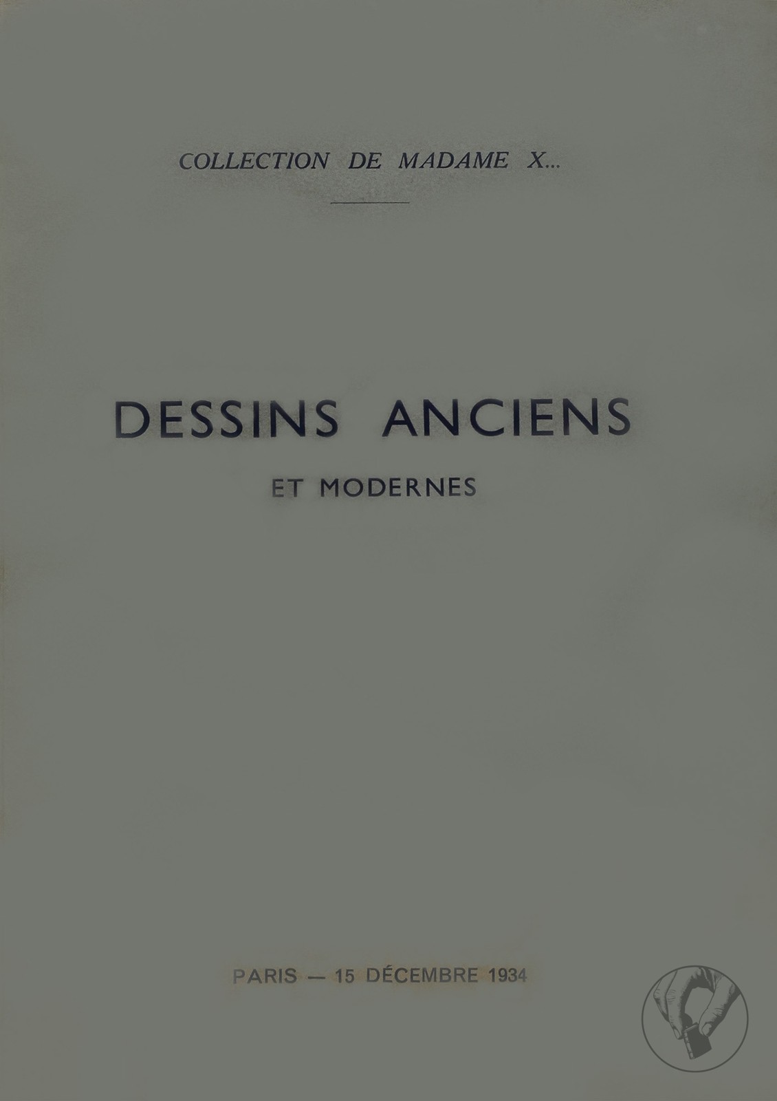 Collection de Madame X - Dessins Anciens et Modernes