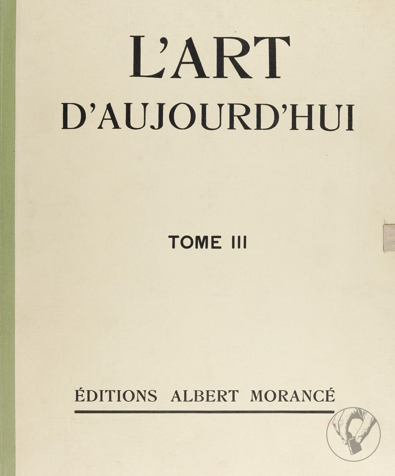 L'Art d'Aujourd'hui - Tome 3