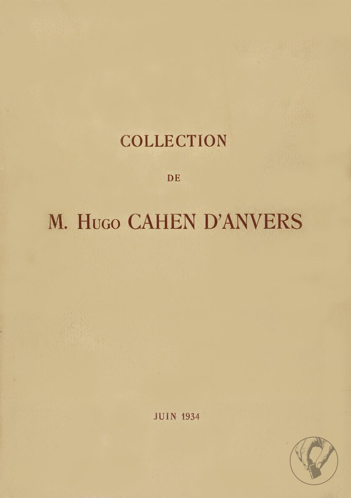 Collection de M. Hugo Cahen d'Anvers - Objets d'Art et d'Ameublement