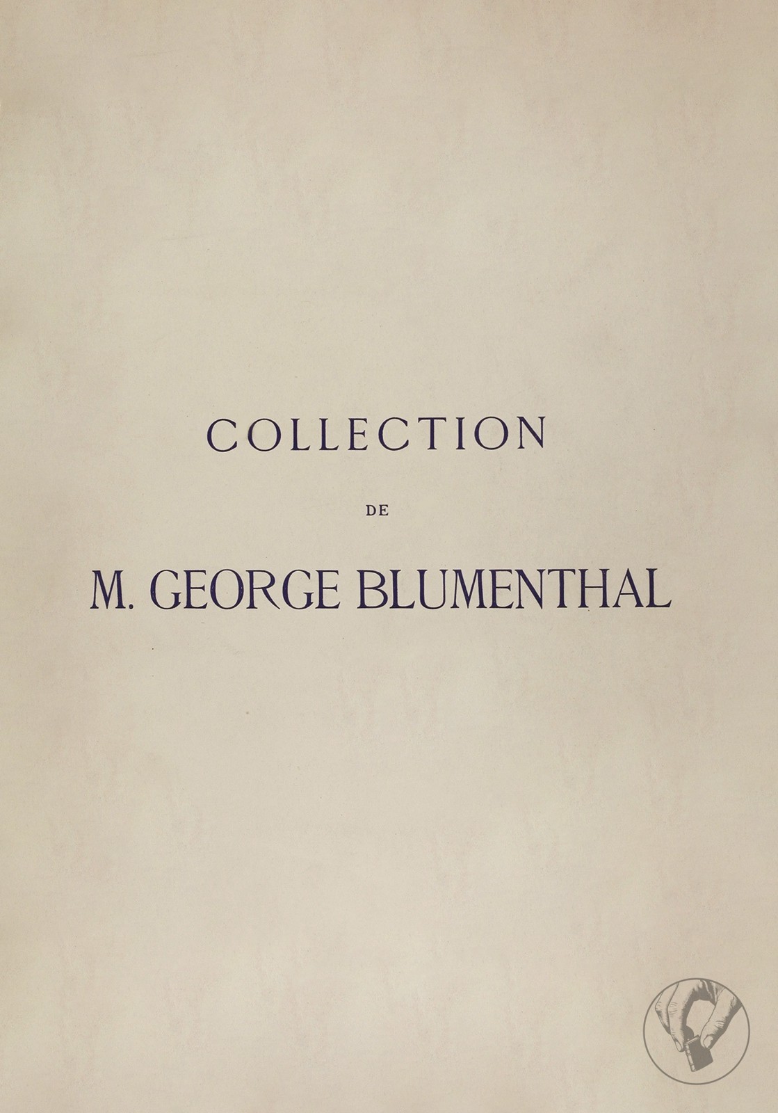 Collection de M. George Blumenthal - Objets d'Art et Autres