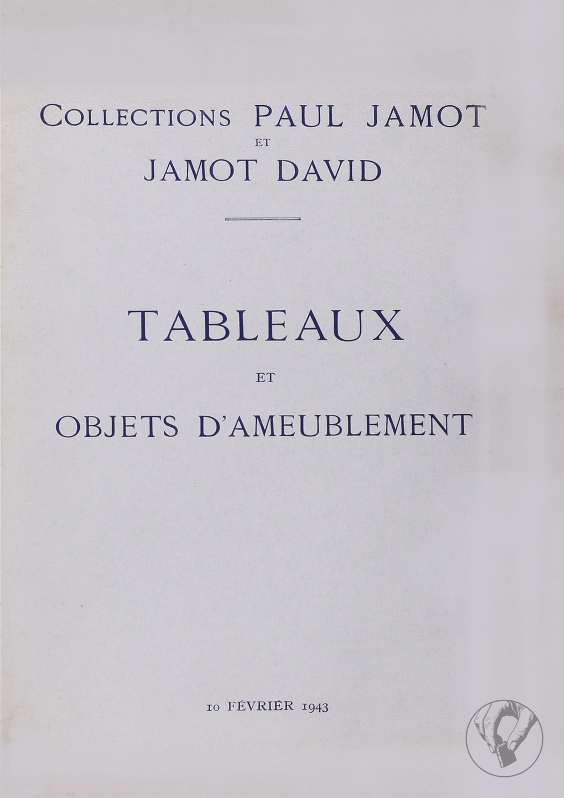 Collection Paul Jamot et Jamot David - Catalogue des Tableaux et Objets d'Ameublement