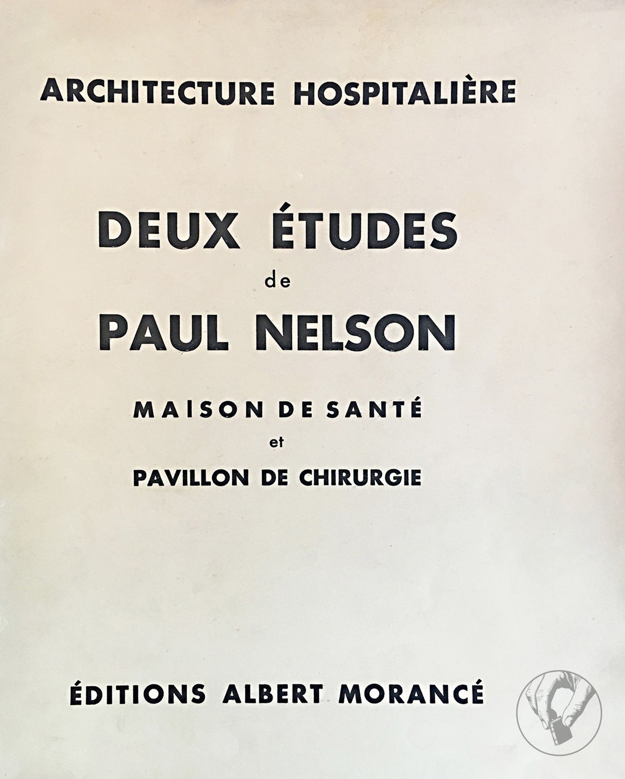 L'Architecture Vivante - Deux Études de Paul Nelson