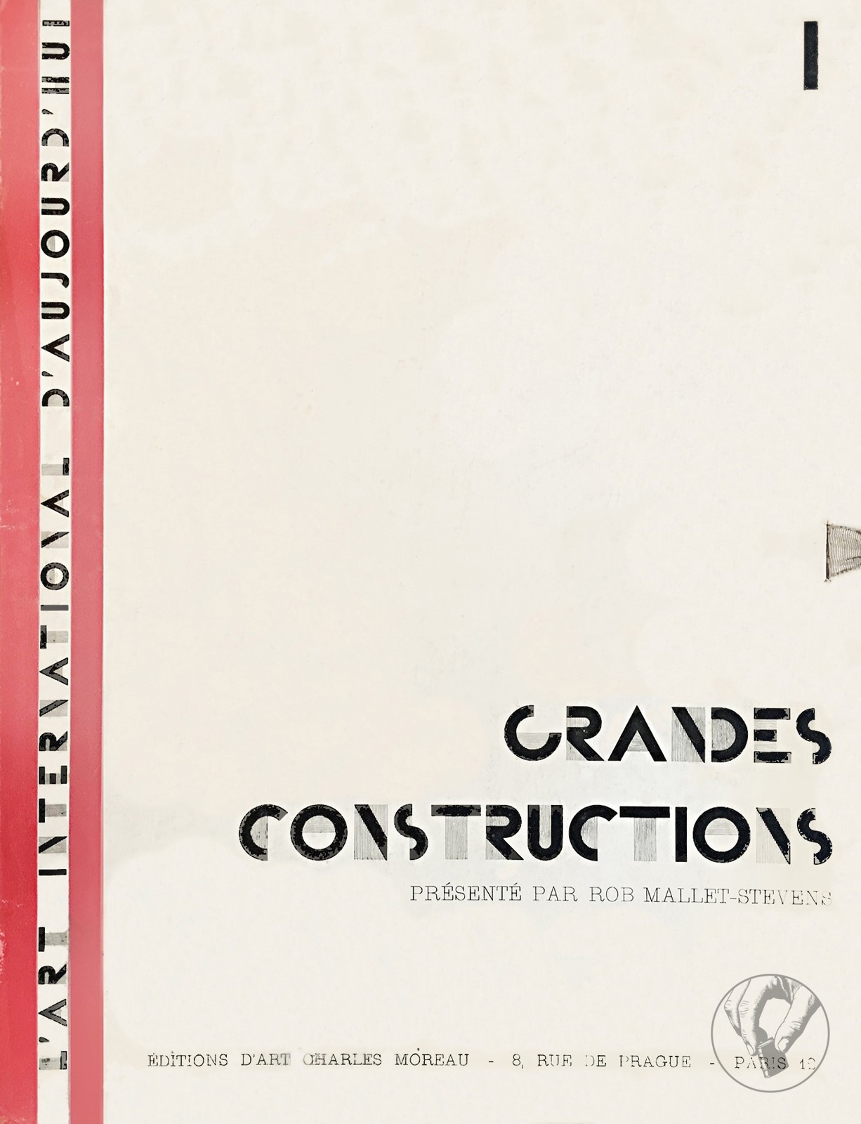 L'Art International d'Aujourd'hui - Grandes Constructions