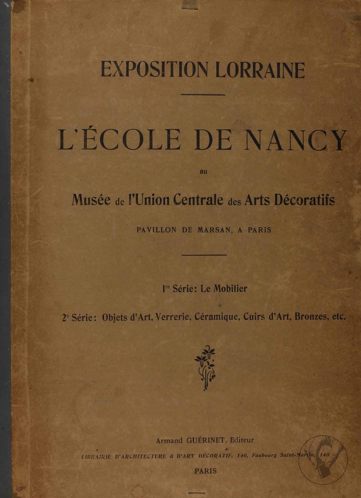 Exposition Lorraine - L'École de Nancy au Musée de l'Union Centrale des Arts Décoratifs - Pavillon de Marsan à Paris