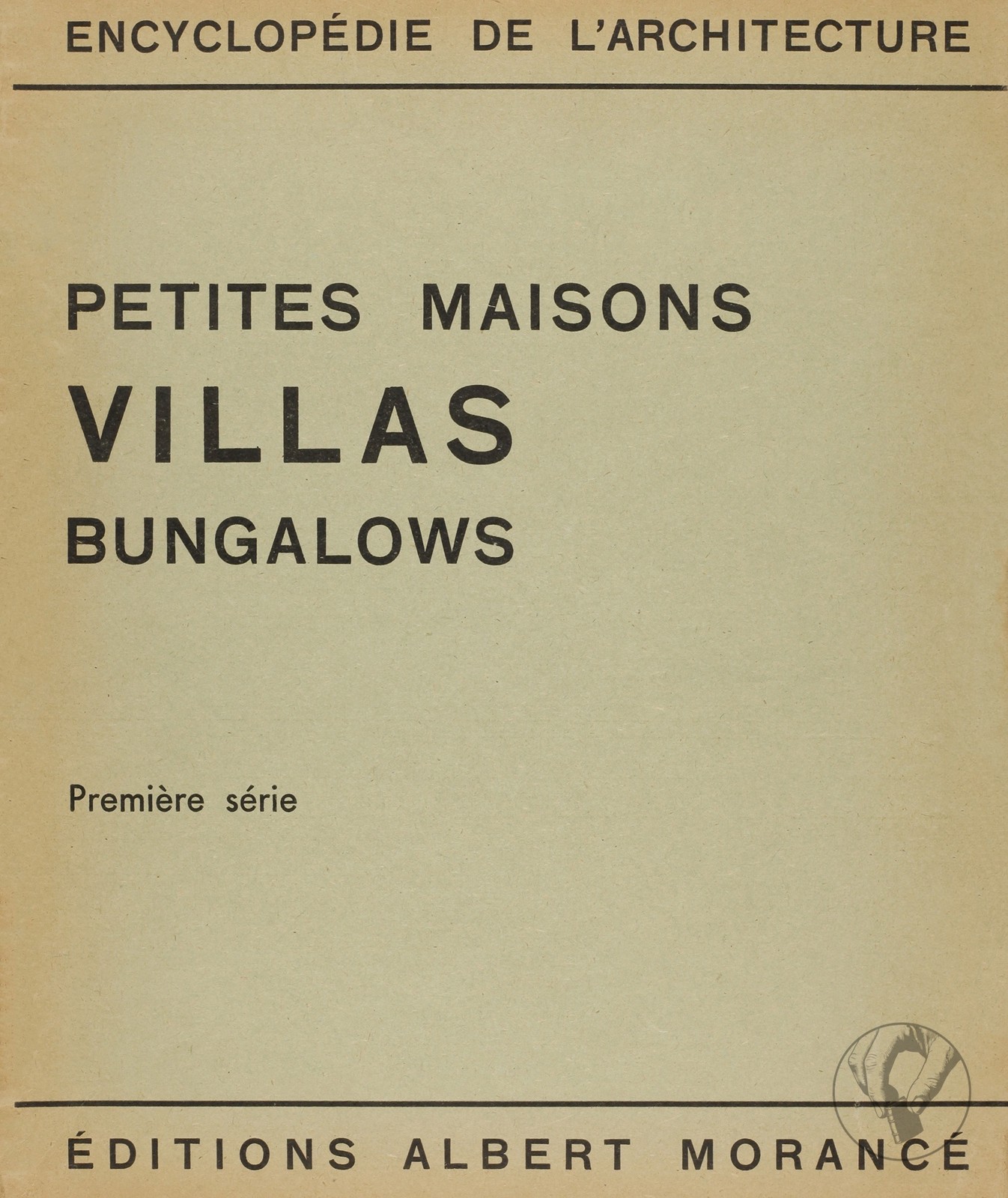 Petites Maisons Villas Bungalows - 1ère Série