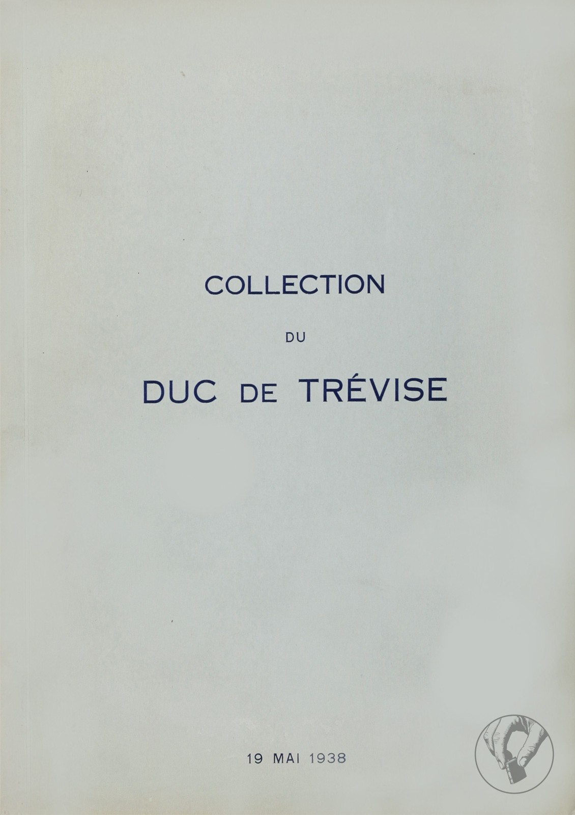 Collection du Duc de Trévise - Tableaux et Dessins